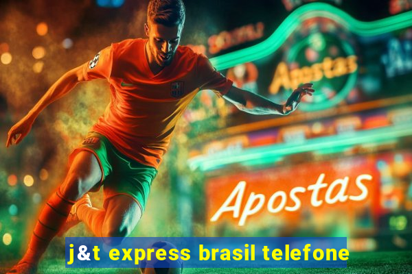 j&t express brasil telefone